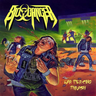Bio-Cancer - Ear Piercing Thrash (RE)